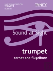 Sound At Sight. Trumpet Grades 1-8