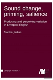 Sound Change, Priming, Salience