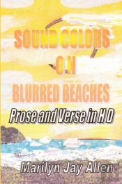 Sound Colors On Blurred Beaches: Prose And Verse In Hd