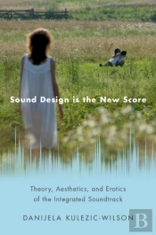 Sound Design Is The New Score