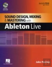 Sound Design, Mixing And Mastering With Ableton Live