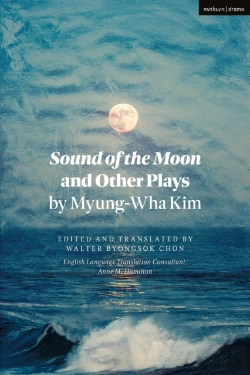 Bertrand.pt - Sound Of The Moon And Other Plays By Myung-Wha Kim