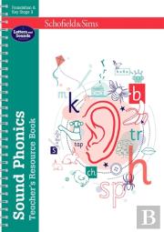 Sound Phonics Teacher'S Resource Book: Eyfs/Ks1, Ages 4-7