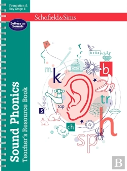 Bertrand.pt - Sound Phonics Teacher'S Resource Book: Eyfs/Ks1, Ages 4-7