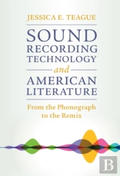 Sound Recording Technology And American Literature