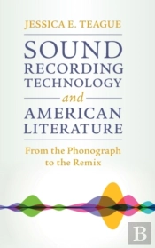 Sound Recording Technology And American Literature