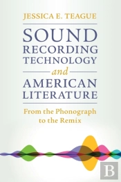 Sound Recording Technology And American Literature