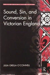 Sound, Sin, And Conversion In Victorian England