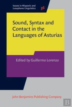 Bertrand.pt - Sound, Syntax And Contact In The Languages Of Asturias