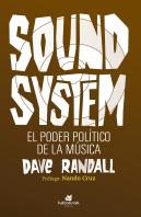 Sound System. El Poder Político De La Música