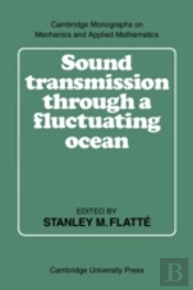 Sound Transmission Through A Fluctuating Ocean
