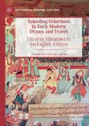 Sounding Otherness In Early Modern Drama And Travel