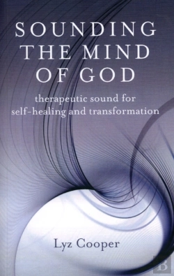 Bertrand.pt - Sounding The Mind Of God Â€“ Therapeutic Sound For Selfâ€“Healing And Transformation