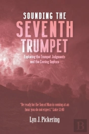 Sounding The Seventh Trumpet