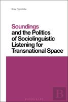 Soundings And The Politics Of Sociolinguistic Listening For Transnational Space