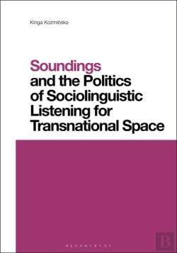 Bertrand.pt - Soundings And The Politics Of Sociolinguistic Listening For Transnational Space