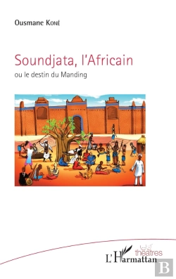 Bertrand.pt - Soundjata, L'Africain Ou Le Destin Du Manding
