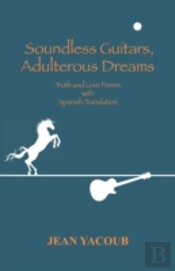 Soundless Guitars, Adulterous Dreams:  T