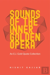 Sounds Of The Inner Golden Opera