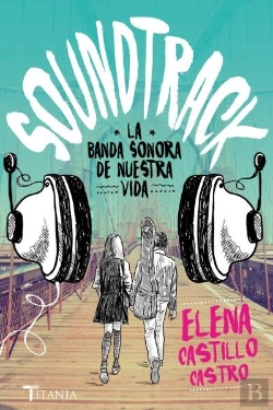 Bertrand.pt - Soundtrack. La Banda Sonora De Nuestra Vida