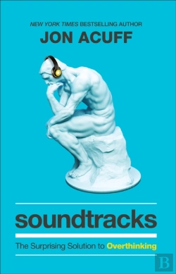 Bertrand.pt - Soundtracks Â€“ The Surprising Solution To Overthinking