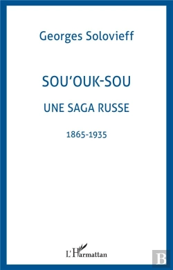 Bertrand.pt - Sou'Ouk-Sou Une Saga Russe 1865-1935