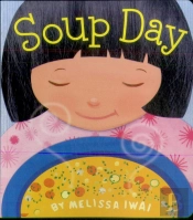Soup Day: A Picture Book