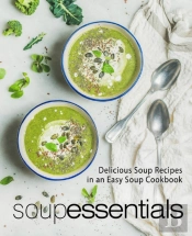 Soup Essentials: Delicious Soup Recipes