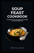 Soup Feast Cookbook