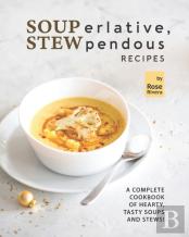 Souperlative, Stewpendous Recipes