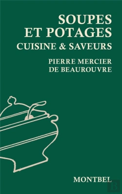 Bertrand.pt - Soupes Et Potages ; Cuisine & Saveurs
