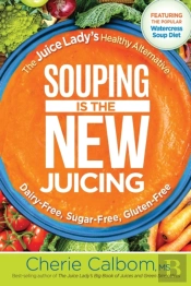 Souping Is The New Juicing