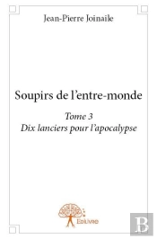 Soupirs De L'Entre-Monde (Tome 3)