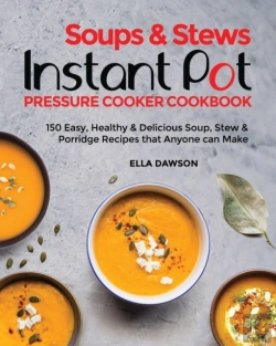 Bertrand.pt - Soups & Stews Instant Pot Pressure Cooker Cookbook