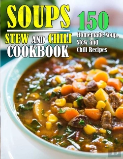 Bertrand.pt - Soups, Stew And Chili Cookbook