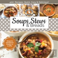 Soups, Stews & Breads