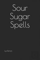 Sour Sugar Spells