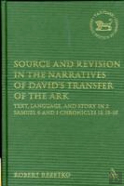 Bertrand.pt - Source And Revision In The Narratives Of David'S Transfer Of The Ark