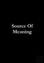 Source Of Meaning