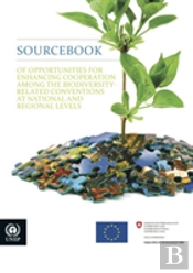 Sourcebook Of Opportunities For Enhancing Cooperation Among The Biodiversity-Related Conventions At National And Regional Levels