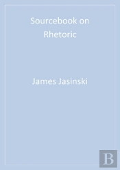 Sourcebook On Rhetoric