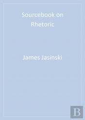Sourcebook On Rhetoric
