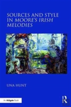 Bertrand.pt - Sources And Style In Mooreâ€™S Irish Melodies