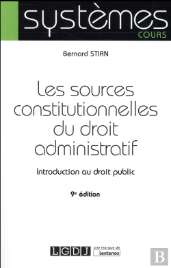 Bertrand.pt - Sources Constitutionnelles Du Droit Administratif, 9eme Edition (Les)