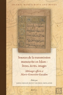 Bertrand.pt - Sources De La Transmission Manuscrite En Islam : Livres, Ecrits, Images