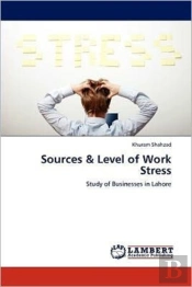 Sources & Level Of Work Stress