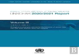 Sources, Effects And Risks Of Ionizing Radiation, United Nations Scientific Committee On The Effects Of Atomic Radiation (Unscear) 2020/2021 Report, Volume Iii