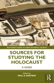 Sources For Studying The Holocaust