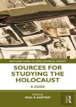 Sources For Studying The Holocaust