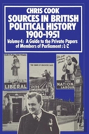 Sources In British Political History 1900-1951